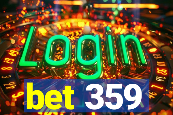 bet 359